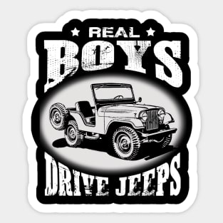 Real Boys drive jeeps father's day jeep men jeep papa jeeps lover jeep offroad jeep boy Sticker